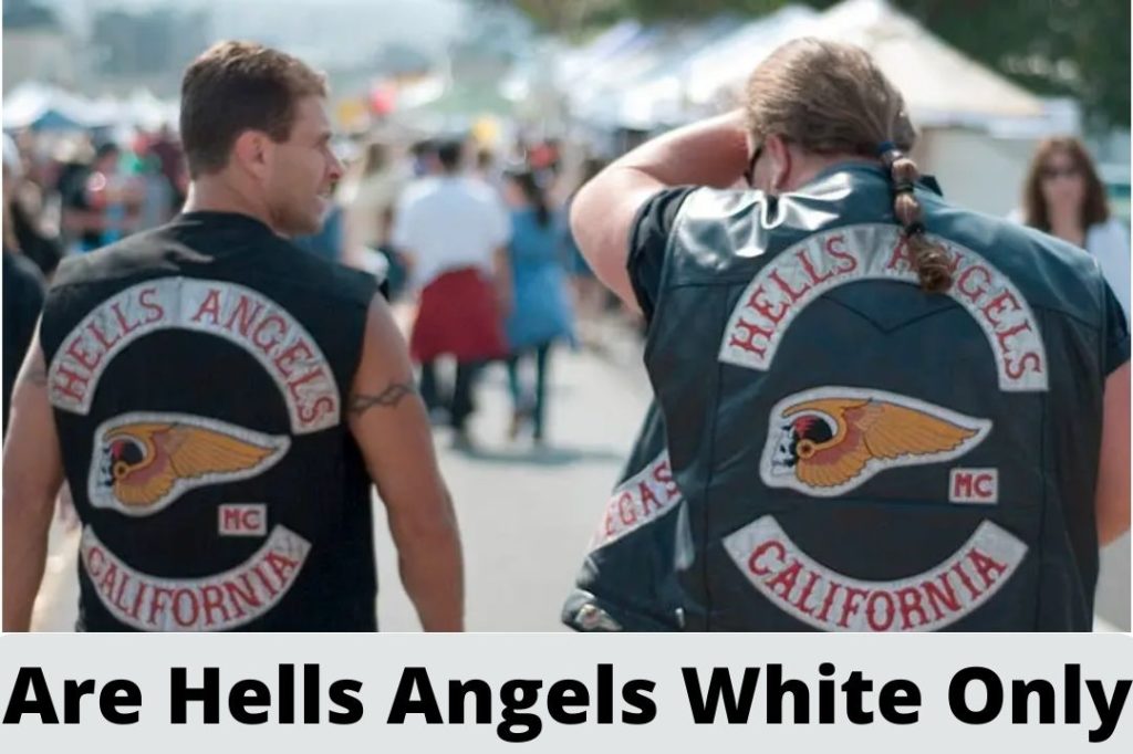 Are Hells Angels White Only
